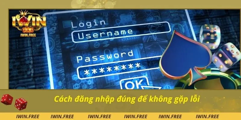 Cách đăng nhập đúng để không gặp lỗi