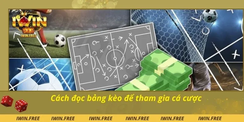 Cách đọc bảng kèo để tham gia cá cược