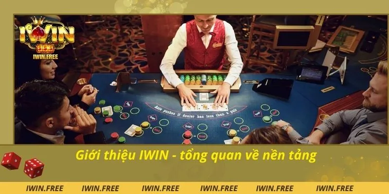 Giới thiệu Iwin - tổng quan về nền tảng