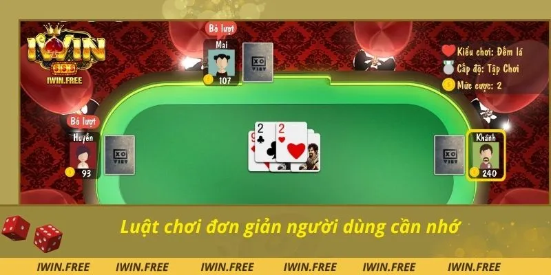 Luật chơi đơn giản người dùng cần nhớ