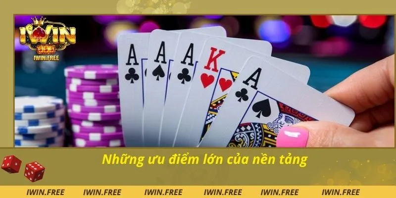 Những ưu điểm lớn của nền tảng