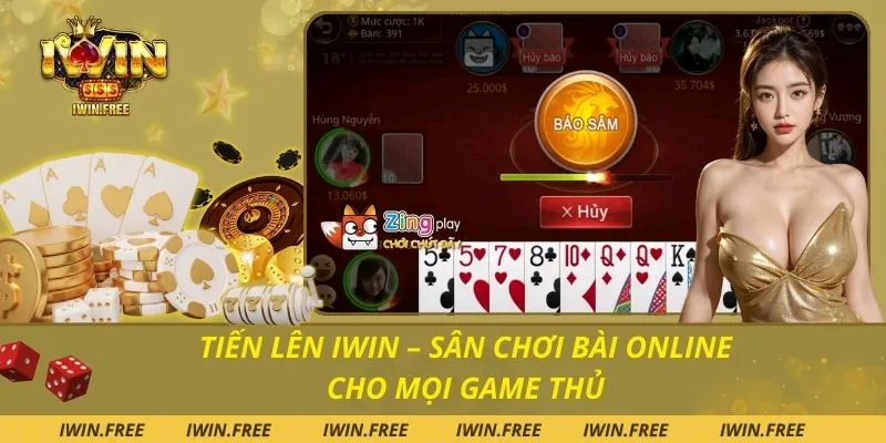 Tiến Lên Iwin – Sân Chơi Bài Online Cho Mọi Game Thủ